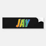 [ Thumbnail: First Name "Jay": Fun Rainbow Coloring Bumper Sticker ]