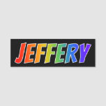 [ Thumbnail: First Name "Jeffery": Fun Rainbow Coloring Name Tag ]