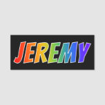 [ Thumbnail: First Name "Jeremy": Fun Rainbow Coloring Name Tag ]