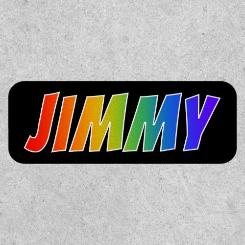 First Name JIMMY  Fun Rainbow Coloring Patch