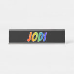 [ Thumbnail: First Name "Jodi": Fun Rainbow Coloring Desk Name Plate ]