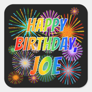 First Name "JOE", Fun "HAPPY BIRTHDAY" Square Sticker