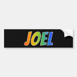 [ Thumbnail: First Name "Joel": Fun Rainbow Coloring Bumper Sticker ]