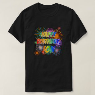 First Name "JON", Fun "HAPPY BIRTHDAY" T-Shirt