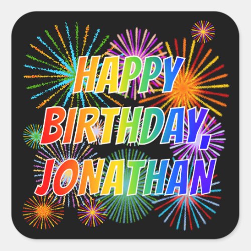 First Name JONATHAN Fun HAPPY BIRTHDAY Square Sticker