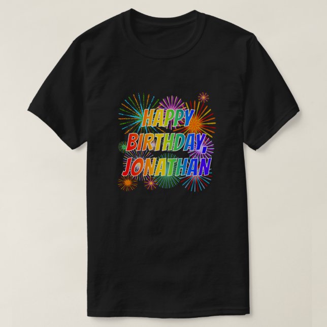 First Name "JONATHAN", Fun "HAPPY BIRTHDAY" T-Shirt (Design Front)