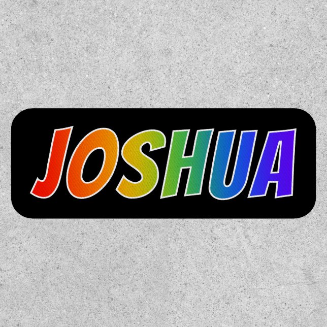 First Name "JOSHUA" ~ Fun Rainbow Coloring Patch (Front)