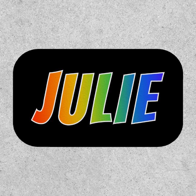 First Name "JULIE" ~ Fun Rainbow Coloring Patch (Front)