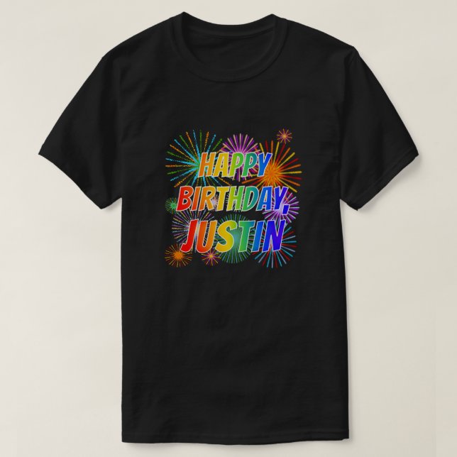 First Name "JUSTIN", Fun "HAPPY BIRTHDAY" T-Shirt (Design Front)