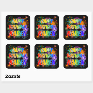First Name "KAREN", Fun "HAPPY BIRTHDAY" Square Sticker