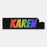 [ Thumbnail: First Name "Karen": Fun Rainbow Coloring Bumper Sticker ]