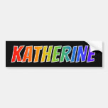 [ Thumbnail: First Name "Katherine": Fun Rainbow Coloring Bumper Sticker ]