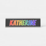 [ Thumbnail: First Name "Katherine": Fun Rainbow Coloring Desk Name Plate ]