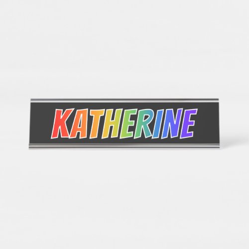 First Name KATHERINE Fun Rainbow Coloring Desk Name Plate