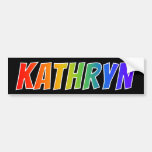 [ Thumbnail: First Name "Kathryn": Fun Rainbow Coloring Bumper Sticker ]