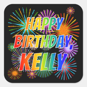 First Name "KELLY", Fun "HAPPY BIRTHDAY" Square Sticker
