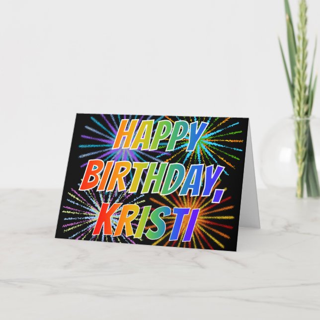 First Name "KRISTI" Fun "HAPPY BIRTHDAY" Card (Front)