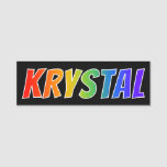 [ Thumbnail: First Name "Krystal": Fun Rainbow Coloring Name Tag ]