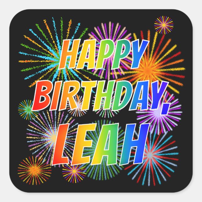 First Name "LEAH", Fun "HAPPY BIRTHDAY" Square Sticker (Front)