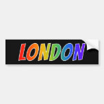 [ Thumbnail: First Name "London": Fun Rainbow Coloring Bumper Sticker ]