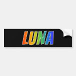 [ Thumbnail: First Name "Luna": Fun Rainbow Coloring Bumper Sticker ]