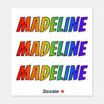 [ Thumbnail: First Name "Madeline" W/ Fun Rainbow Coloring Sticker ]