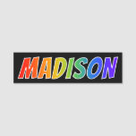 [ Thumbnail: First Name "Madison": Fun Rainbow Coloring Name Tag ]