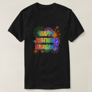 First Name "MARGARET", Fun "HAPPY BIRTHDAY" T-Shirt