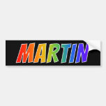 [ Thumbnail: First Name "Martin": Fun Rainbow Coloring Bumper Sticker ]