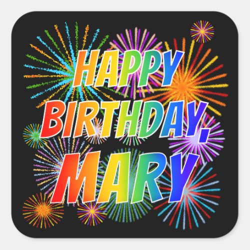 First Name MARY Fun HAPPY BIRTHDAY Square Sticker