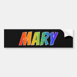 [ Thumbnail: First Name "Mary": Fun Rainbow Coloring Bumper Sticker ]