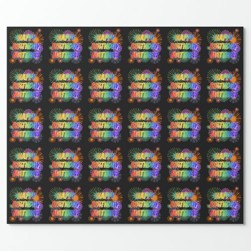 First Name MATTHEW Fun HAPPY BIRTHDAY Wrapping Paper