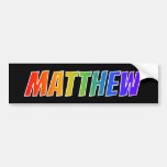 [ Thumbnail: First Name "Matthew": Fun Rainbow Coloring Bumper Sticker ]