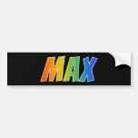[ Thumbnail: First Name "Max": Fun Rainbow Coloring Bumper Sticker ]