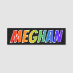 [ Thumbnail: First Name "Meghan": Fun Rainbow Coloring Name Tag ]
