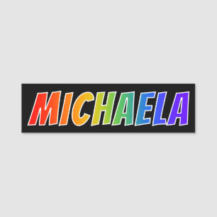 First Name "MICHAELA": Fun Rainbow Coloring Name Tag
