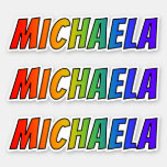 [ Thumbnail: First Name "Michaela" W/ Fun Rainbow Coloring Sticker ]