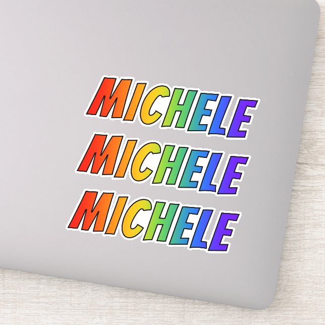 First Name "MICHELE" w/ Fun Rainbow Coloring Sticker (Detail)