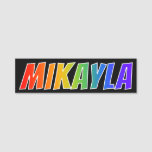 [ Thumbnail: First Name "Mikayla": Fun Rainbow Coloring Name Tag ]