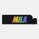 [ Thumbnail: First Name "Mila": Fun Rainbow Coloring Bumper Sticker ]