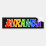 [ Thumbnail: First Name "Miranda": Fun Rainbow Coloring Bumper Sticker ]