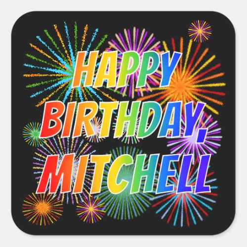 First Name MITCHELL Fun HAPPY BIRTHDAY Square Sticker