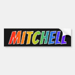 [ Thumbnail: First Name "Mitchell": Fun Rainbow Coloring Bumper Sticker ]