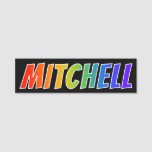 [ Thumbnail: First Name "Mitchell": Fun Rainbow Coloring Name Tag ]