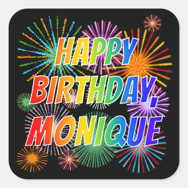 First Name "MONIQUE", Fun "HAPPY BIRTHDAY" Square Sticker (Front)