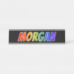 [ Thumbnail: First Name "Morgan": Fun Rainbow Coloring Desk Name Plate ]