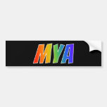 [ Thumbnail: First Name "Mya": Fun Rainbow Coloring Bumper Sticker ]