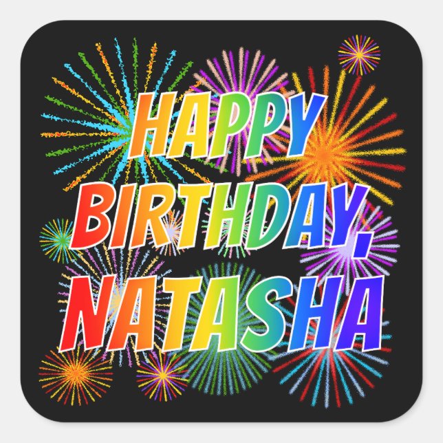 First Name "NATASHA", Fun "HAPPY BIRTHDAY" Square Sticker (Front)