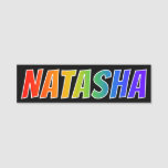 [ Thumbnail: First Name "Natasha": Fun Rainbow Coloring Name Tag ]