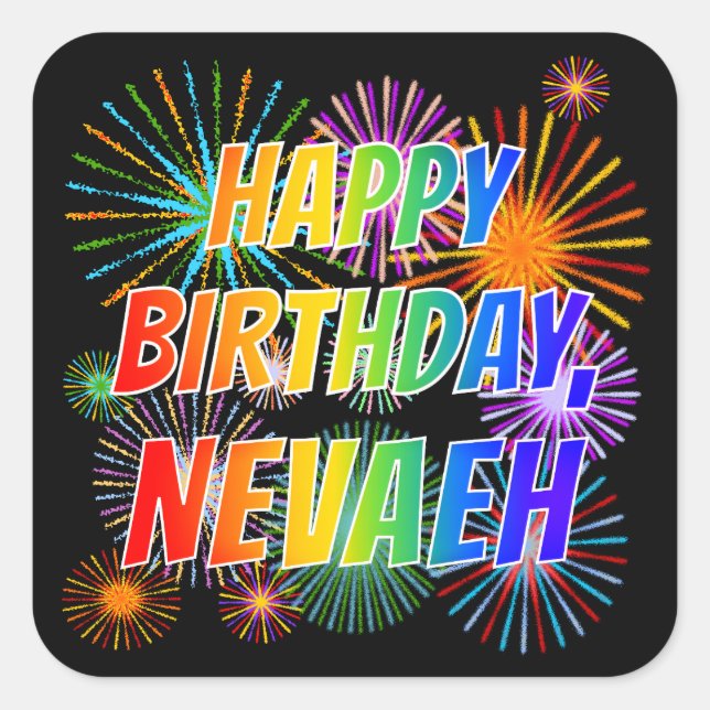 First Name "NEVAEH", Fun "HAPPY BIRTHDAY" Square Sticker (Front)
